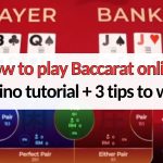 how to play baccarat online casino tutorial with betting tricks to win